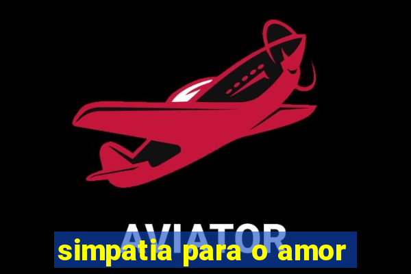 simpatia para o amor